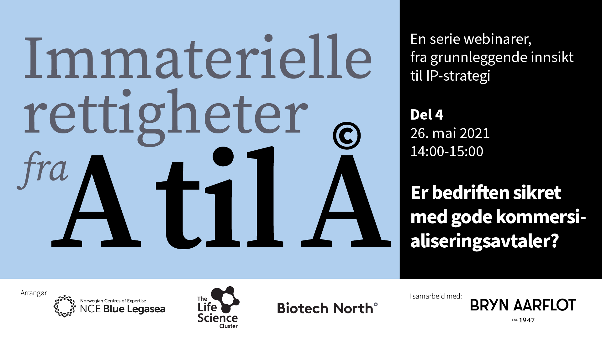 Grunnleggende IP 4 - Er bedriften sikret med gode kommersialiseringsavtaler?